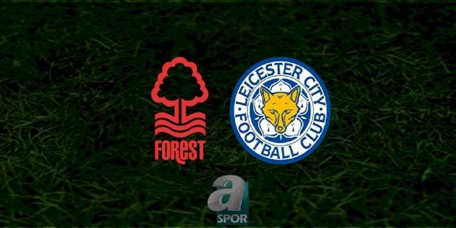 Nottingham Forest - Leicester City maçı ne zaman, saat kaçta ve hangi kanalda? | İngiltere Premier Lig