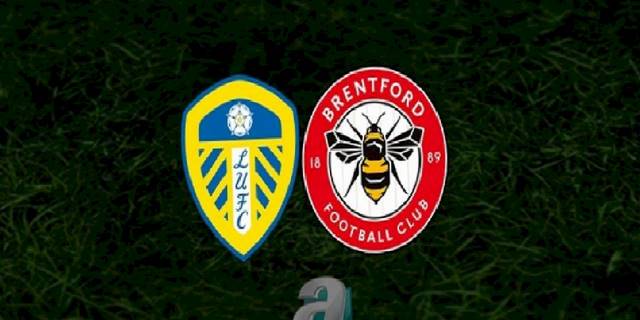 Leeds United - Brentford maçı ne zaman, saat kaçta ve hangi kanalda? | İngiltere Premier Lig