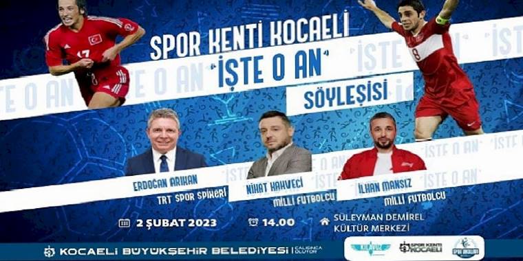 Futbolun unutulmaz yıldızları Kocaeli'de