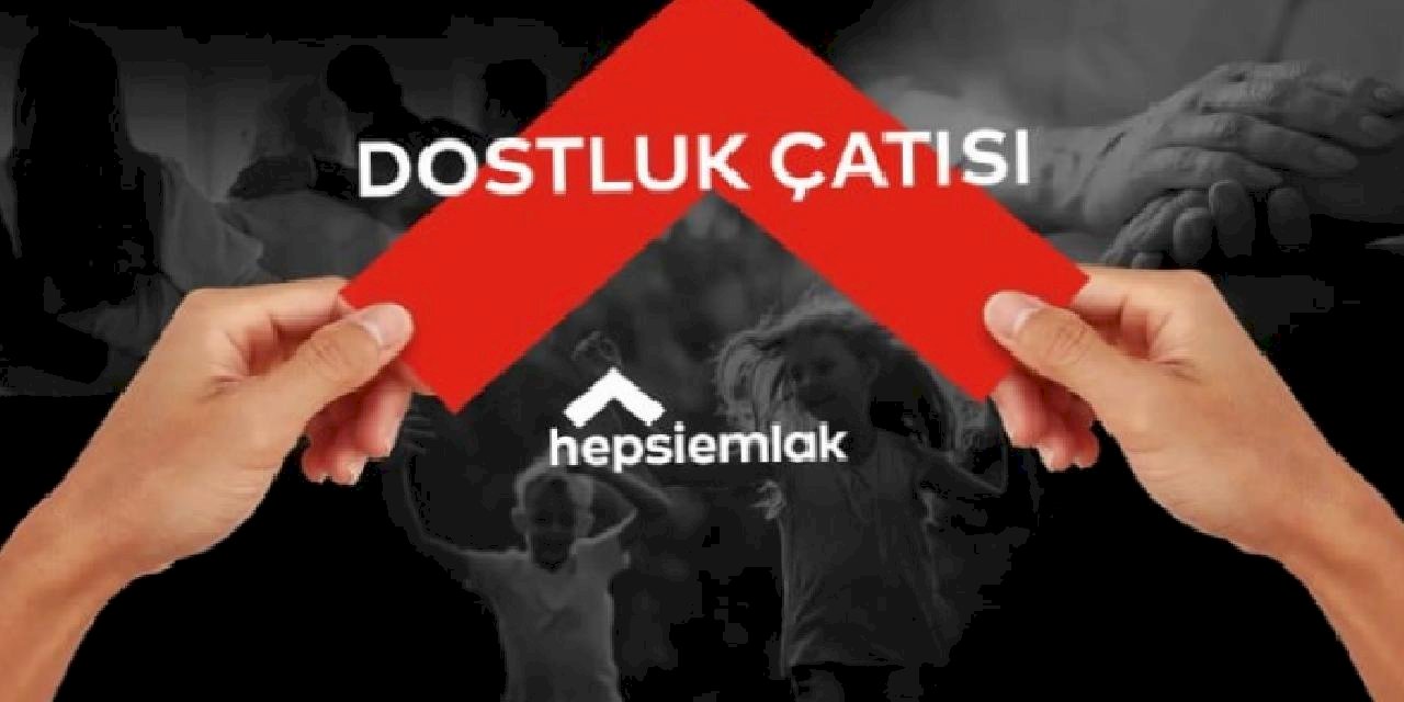 Hepsiemlak Barınma İhtiyacı Olan Depremzedeler ve Yuvasını Açan Hayırseverleri “Dostluk Çatısı” Altında Buluşturuyor