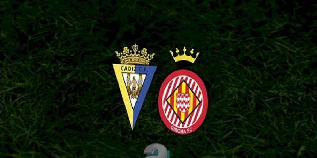 Cadiz - Girona maçı ne zaman, saat kaçta ve hangi kanalda? | İspanya La Liga