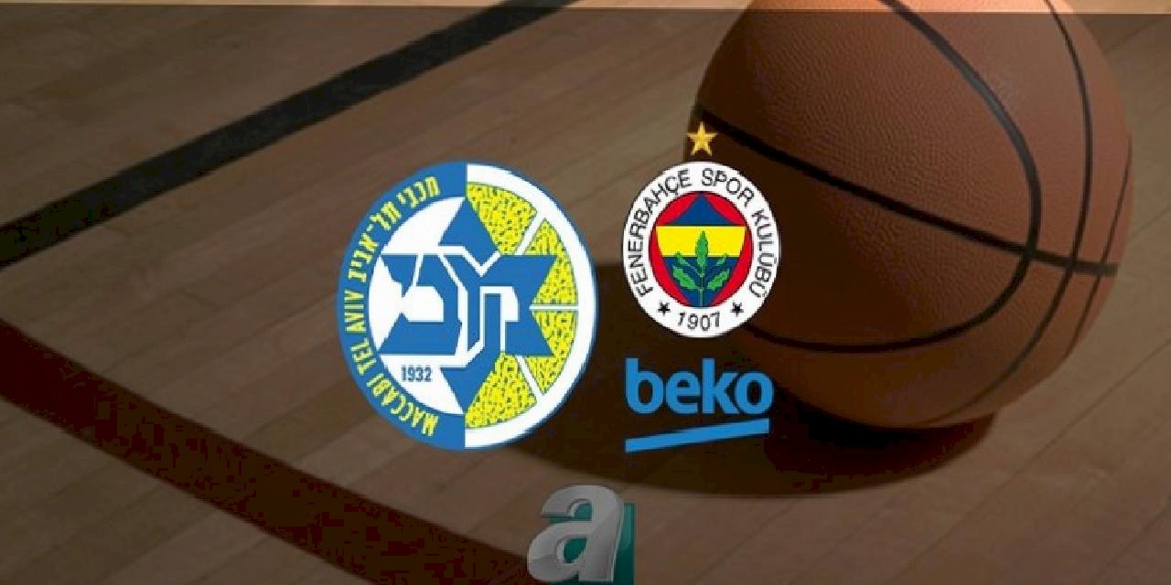 Maccabi Tel Aviv - Fenerbahçe Beko maçı ne zaman, saat kaçta ve hangi kanalda? | THY Euroleague