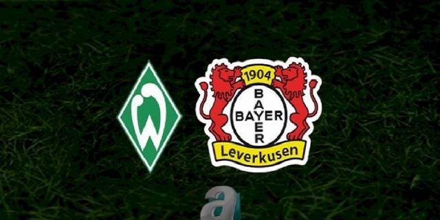 Werder Bremen - Bayer Leverkusen maçı ne zaman, saat kaçta? Hangi kanalda? | Almanya Bundesliga