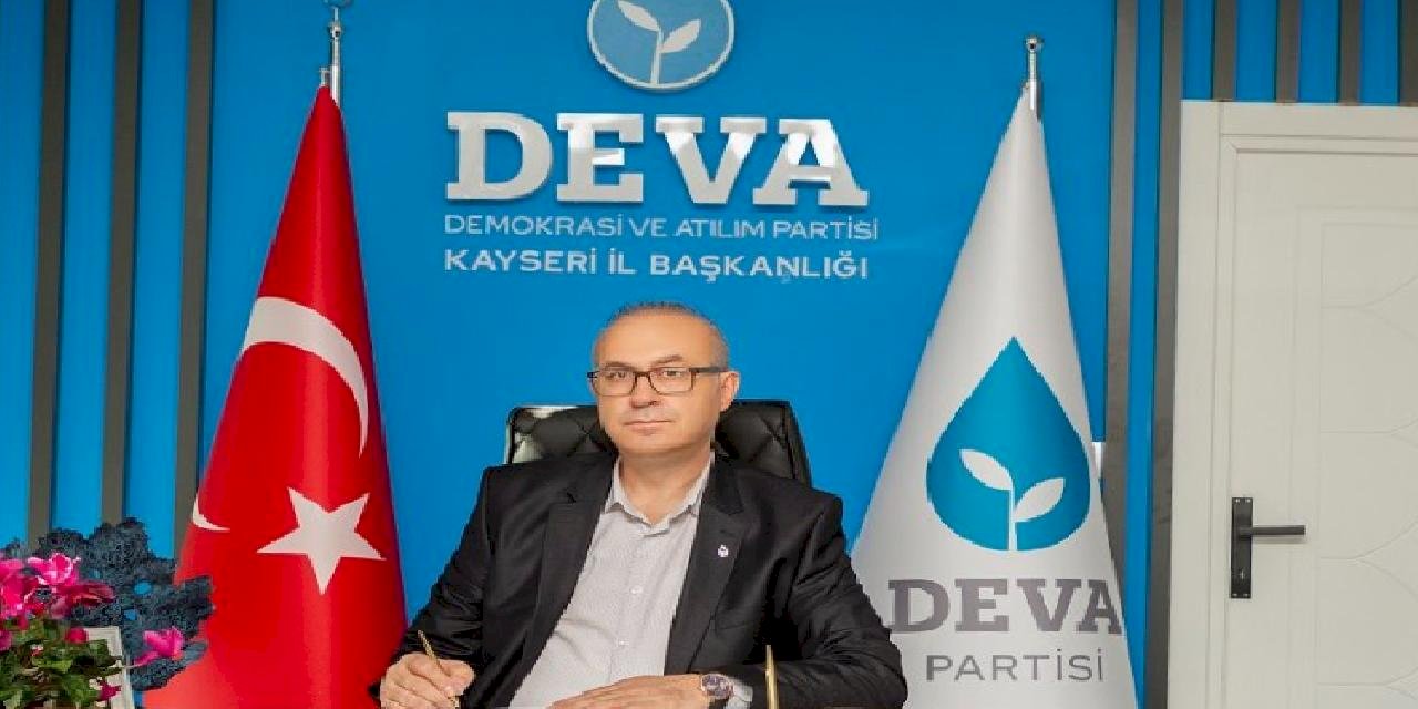 DEVA Kayseri aday adaylığı sürecini başlattı