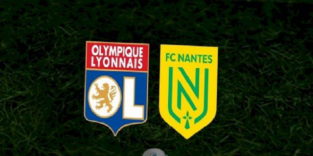 Lyon - Nantes maçı ne zaman, saat kaçta ve hangi kanalda? | Fransa Ligue 1