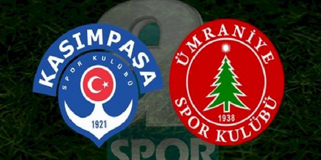 Kasımpaşa Ümraniyespor maçı CANLI İZLE (Kasımpaşa-Ümraniyespor canlı anlatım)