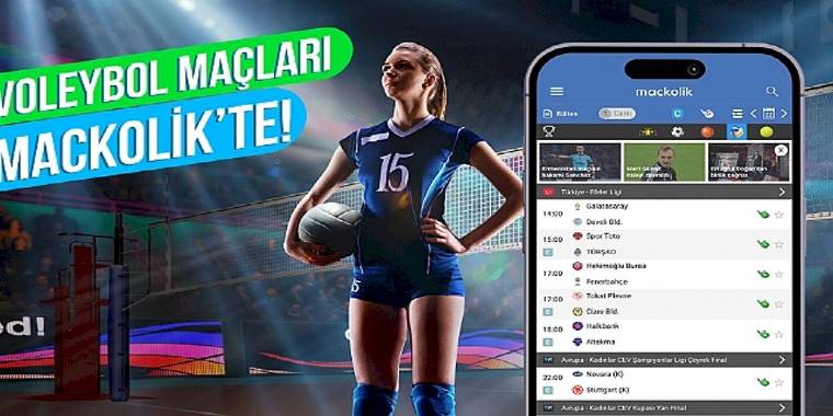 Voleybol rekabeti Mackolik'te yaşanacak