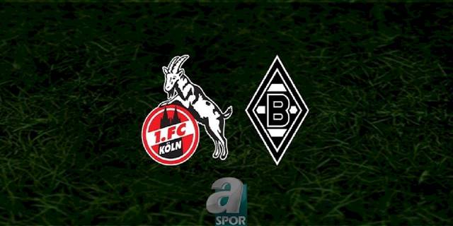 Köln - Borussia Mönchengladbach maçı ne zaman, saat kaçta ve hangi kanalda? | Almanya Bundesliga