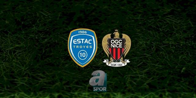 Troyes - Nice maçı ne zaman, saat kaçta ve hangi kanalda? | Fransa Ligue 1