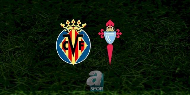 Villarreal - Celta Vigo maçı ne zaman, saat kaçta ve hangi kanalda? | İspanya La Liga