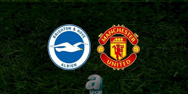 Brighton - Manchester United maçı ne zaman, saat kaçta ve hangi kanalda? | İngiltere Premier Lig