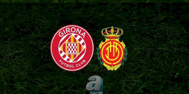 Girona - Mallorca maçı ne zaman, saat kaçta ve hangi kanalda? | İspanya La Liga