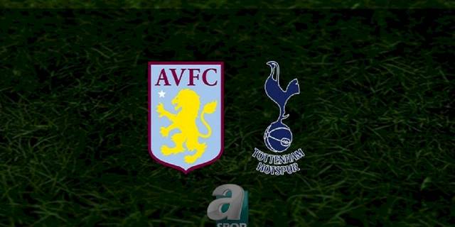 Aston Villa - Tottenham maçı ne zaman, saat kaçta ve hangi kanalda? | İngiltere Premier Lig