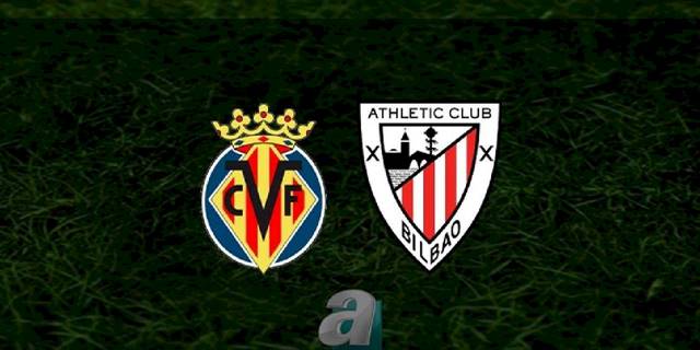 Villarreal - Athletic Bilbao maçı ne zaman, saat kaçta ve hangi kanalda? | İspanya La Liga