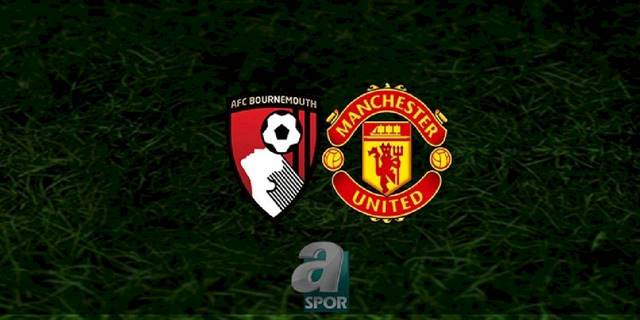 Bournemouth - Manchester United maçı ne zaman, saat kaçta ve hangi kanalda? | İngiltere Premier Lig