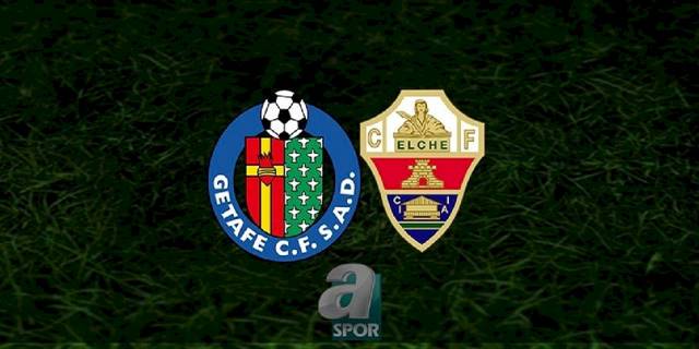 Getafe - Elche maçı ne zaman, saat kaçta ve hangi kanalda? | İspanya La Liga