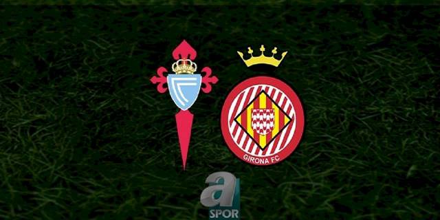 Celta Vigo - Girona maçı ne zaman, saat kaçta ve hangi kanalda? | İspanya La Liga