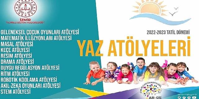 İzmir İl Milli Eğitim Müdürlüğünün 2022-2023 Tatil Dönemi Yaz Atölyeleri Başlıyor!