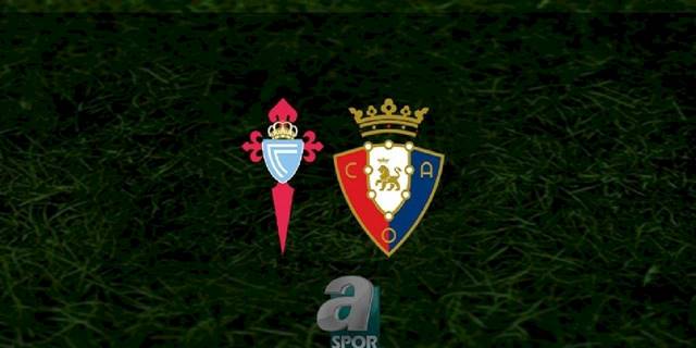 Celta Vigo - Osasuna maçı ne zaman, saat kaçta ve hangi kanalda? | İspanya La Liga