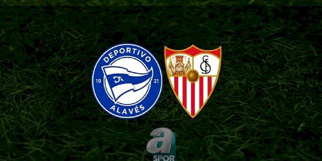 Deportivo Alaves - Sevilla maçı ne zaman, saat kaçta ve hangi kanalda? | İspanya La Liga