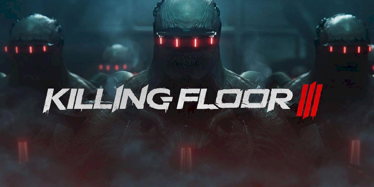 Killing Floor 3 Duyuruldu