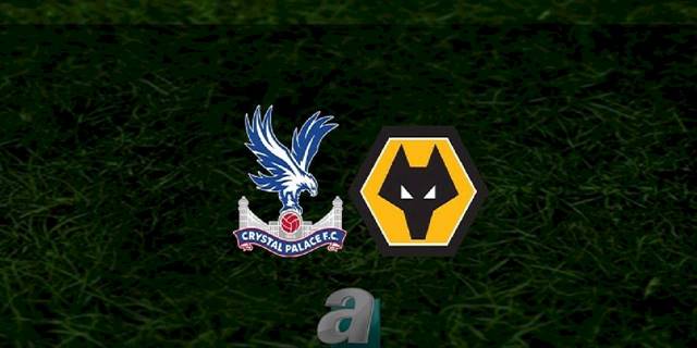 Crystal Palace - Wolverhampton maçı ne zaman saat kaçta ve hangi kanalda | İngiltere Premier Lig