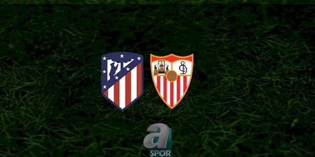 Atletico Madrid - Sevilla maçı ne zaman, saat kaçta ve hangi kanalda? | İspanya La Liga