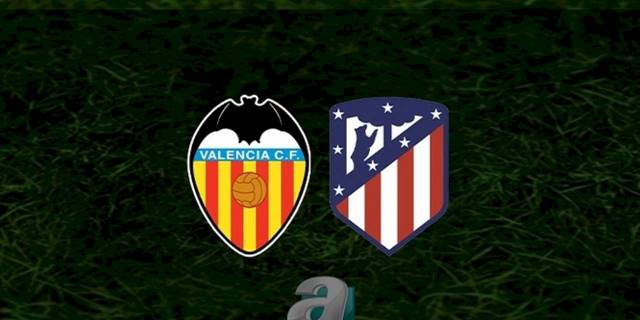 Valencia - Atletico Madrid maçı ne zaman, saat kaçta ve hangi kanalda? | İspanya La Liga