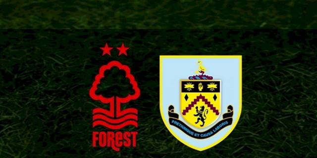 Nottingham Forest Burnley maçı ne zaman? Hangi kanalda yayınlanacak? Nottingham Forest Burnley maçı saat kaçta?