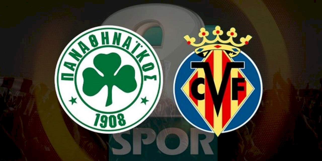 Panathinaikos - Villarreal maçı ne zaman, saat kaçta? Hangi kanalda CANLI yayınlanacak? | UEFA Avrupa Ligi