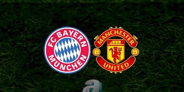 Bayern Münih - Manchester United | CANLI