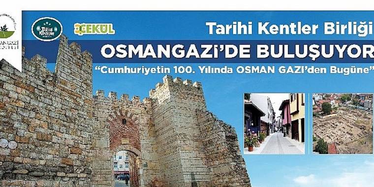 Tarihi Kentler Birliği Osmangazi'de Buluşuyor