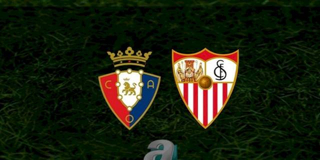 Osasuna - Sevilla maçı ne zaman, saat kaçta ve hangi kanalda? | İspanya La Liga