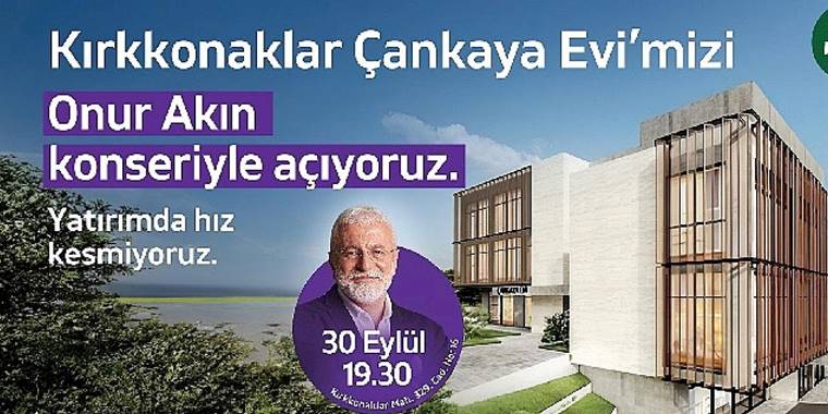 Kırkkonaklar Çankaya Evi Onur Akın Konseriyle Açılıyor