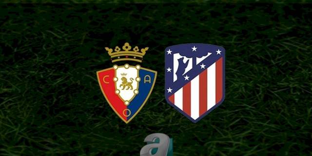 Osasuna - Atletico Madrid maçı ne zaman, saat kaçta ve hangi kanalda? | İspanya La Liga