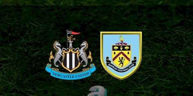 Newcastle United - Burnley maçı ne zaman, saat kaçta ve hangi kanalda? | İngiltere Premier Lig