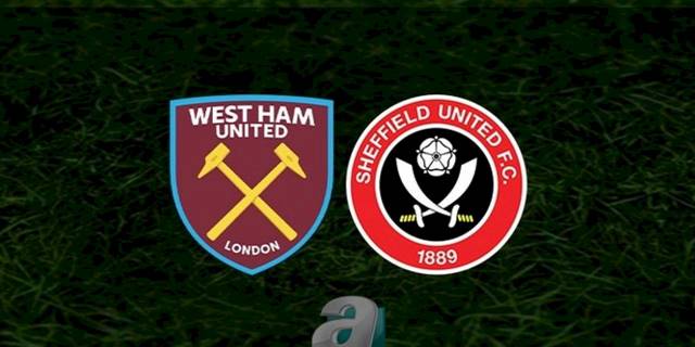 West Ham United - Sheffield United maçı ne zaman, saat kaçta ve hangi kanalda canlı yayınlanacak? | İngiltere Premier Lig