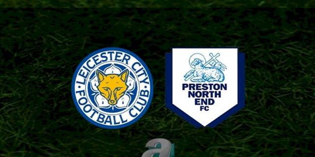 Leicester City - Preston maçı ne zaman, saat kaçta ve hangi kanalda? | İngiltere Championship