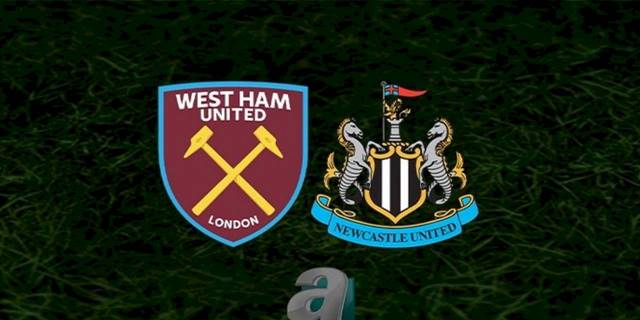 West Ham United - Newcastle United maçı ne zaman, saat kaçta ve hangi kanalda? | İngiltere Premier Lig