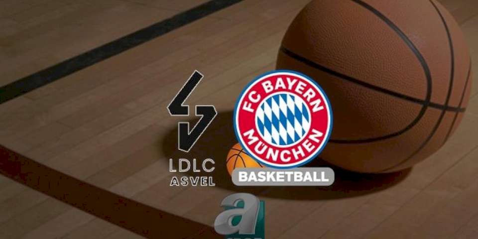 Asvel - Bayern Münih maçı ne zaman, saat kaçta ve hangi kanalda? | THY Euroleague