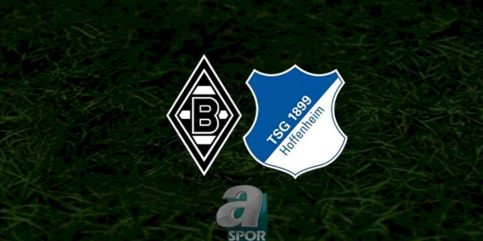 Mönchengladbach - Hoffenheim maçı ne zaman? Saat kaçta ve hangi kanalda? | Almanya Bundesliga