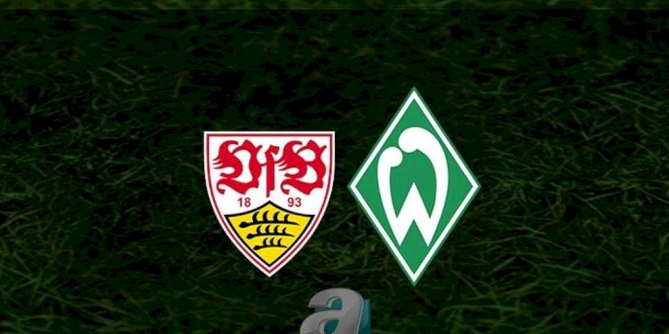 Stuttgart - Werder Bremen maçı ne zaman? Saat kaçta ve hangi kanalda? | Almanya Bundesliga