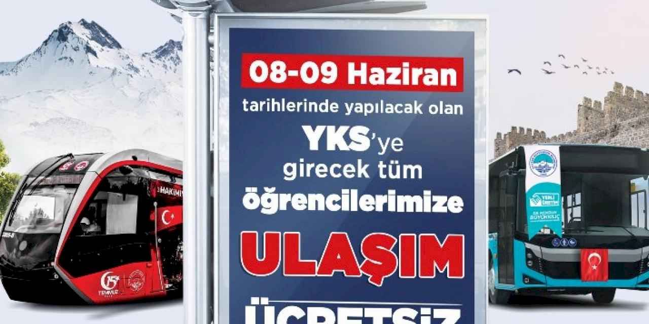 Kayseri'de YKS öğrencilerine “ücretsiz ulaşım”