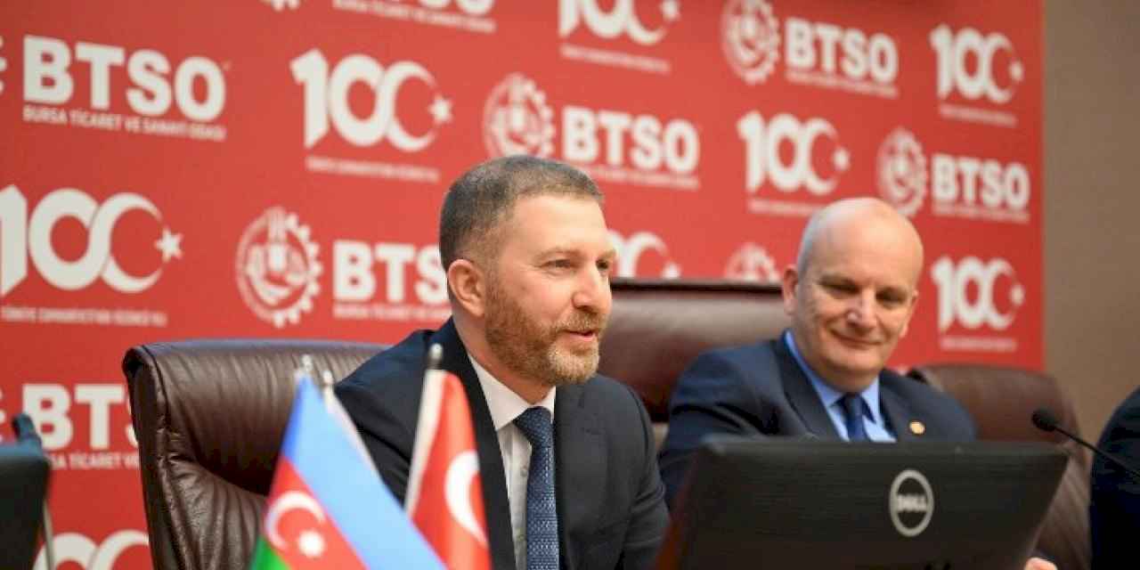 Azerbaycan'dan Bursa iş dünyasına yatırım daveti