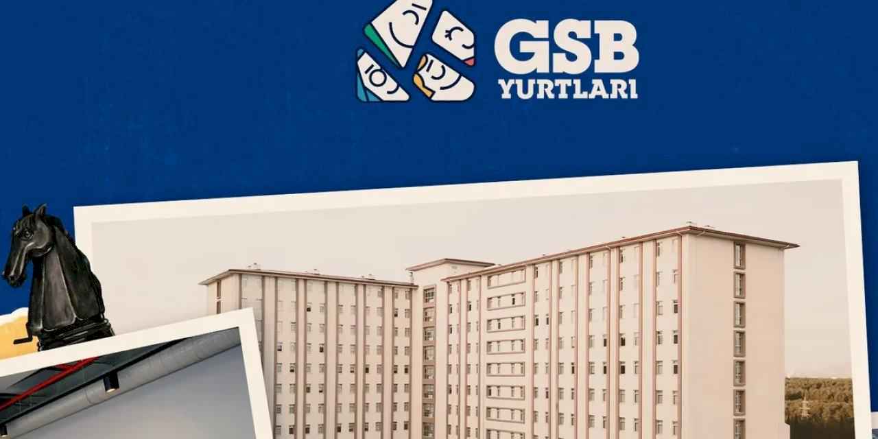 GSB yurt başvurularında son gün 24 Ağustos