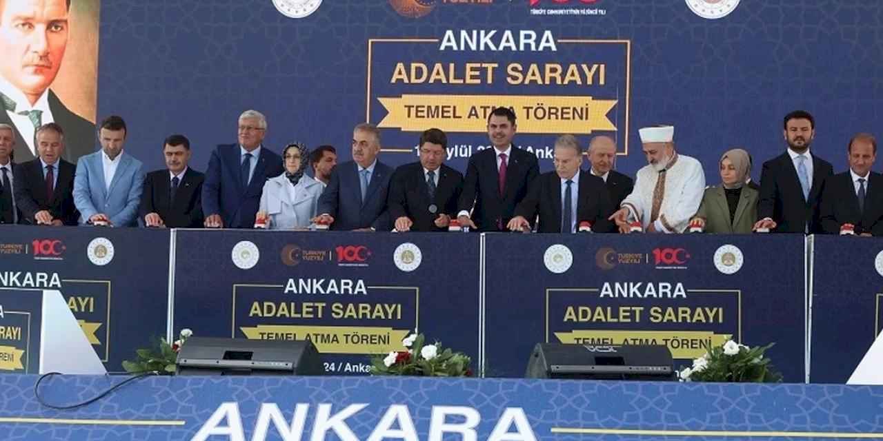 Yeni Ankara Adalet Sarayı'nın temeli atıldı