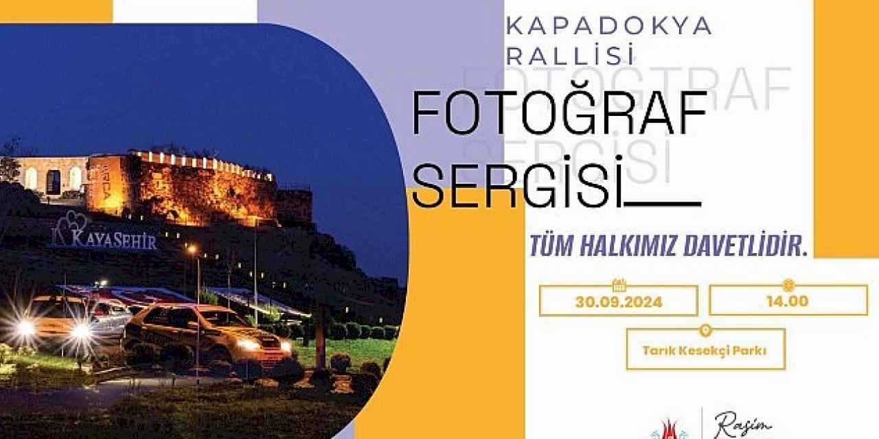 Kapadokya Rallisi Fotoğraf Sergisi 30 Eylül Pazartesi günü açılıyor