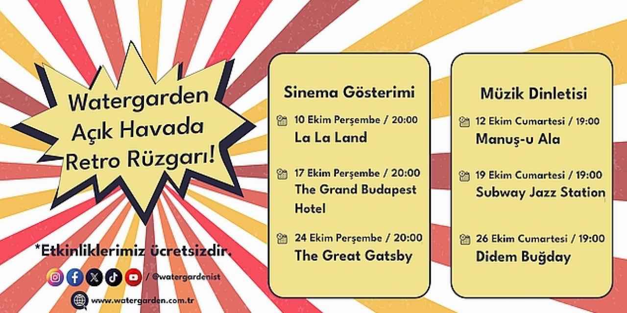 Watergarden İstanbul'da Retro Rüzgarları Esiyor