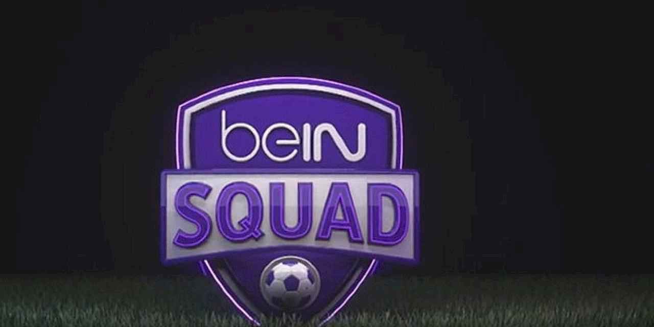 beIN SQUAD Özel Programı Başlıyor