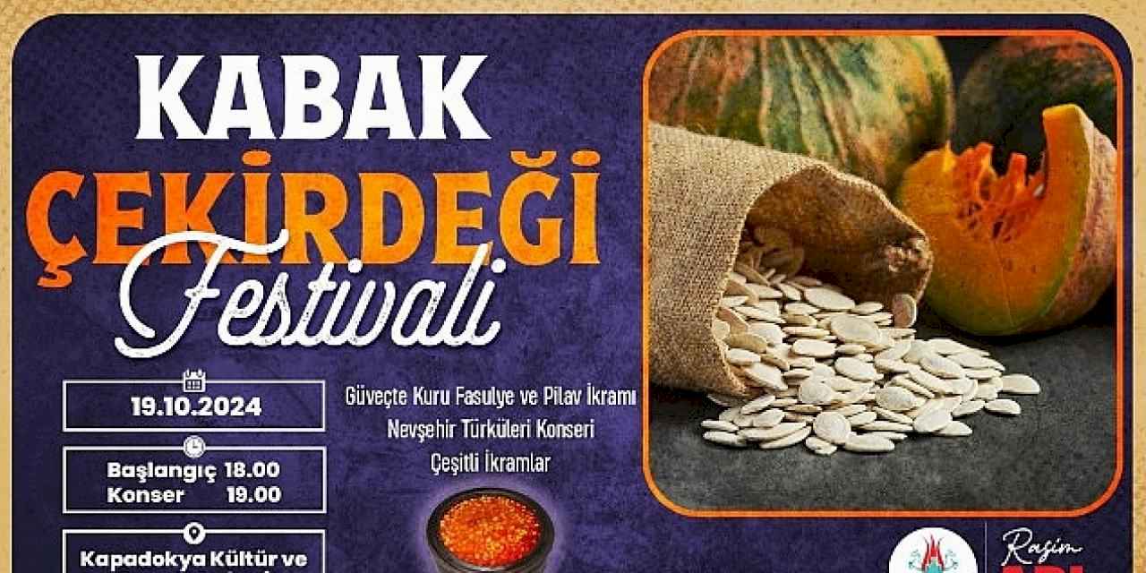 Nevşehir Belediyesi 1. Kabak Çekirdeği Festivali hafta sonu yapılacak.